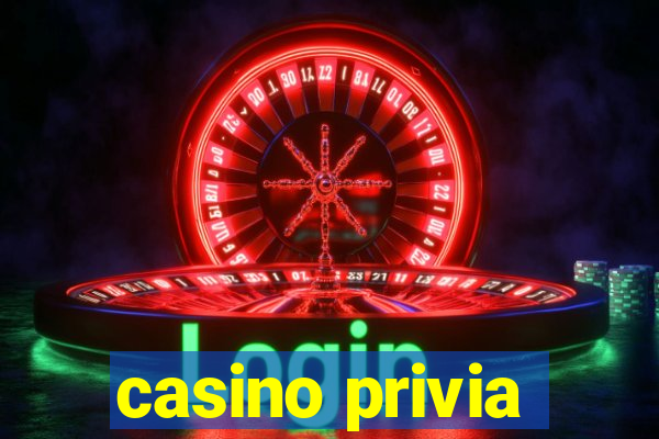 casino privia