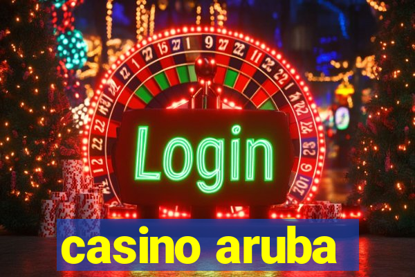 casino aruba