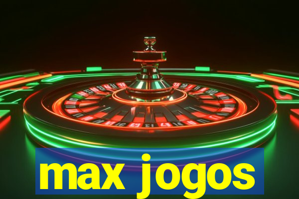 max jogos