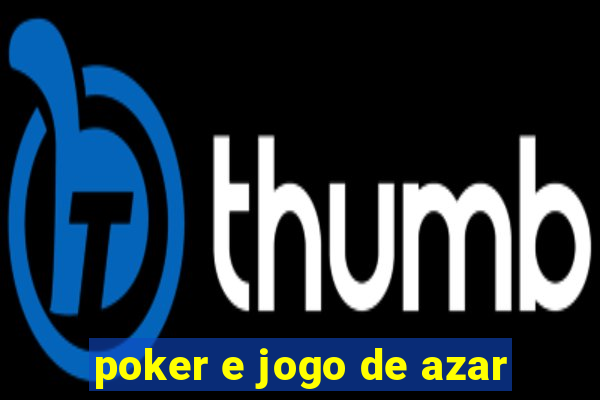 poker e jogo de azar