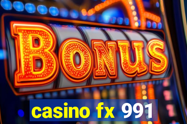 casino fx 991