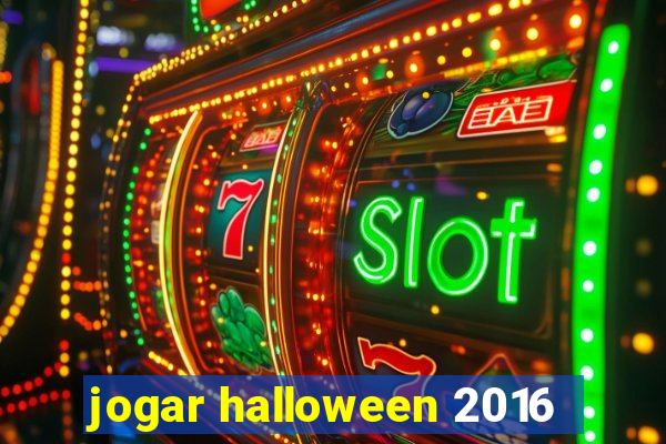 jogar halloween 2016