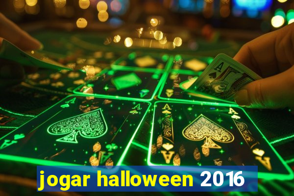 jogar halloween 2016