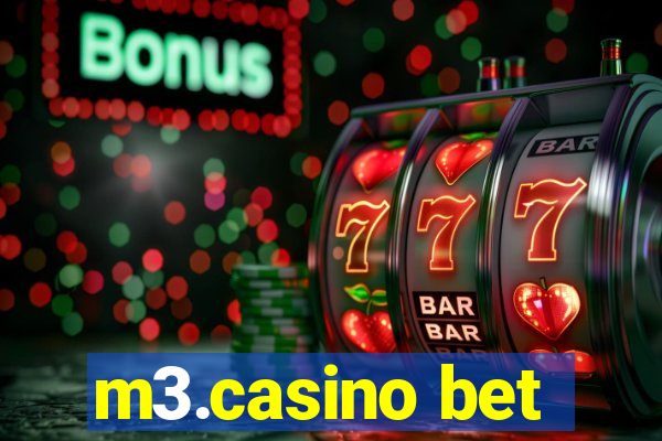 m3.casino bet