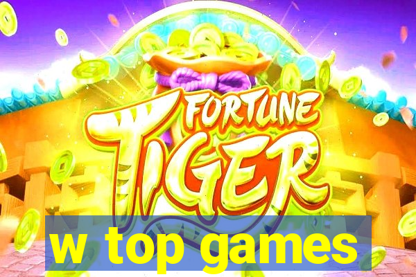 w top games