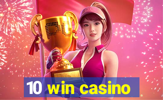 10 win casino