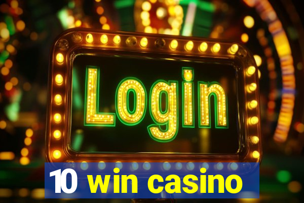 10 win casino