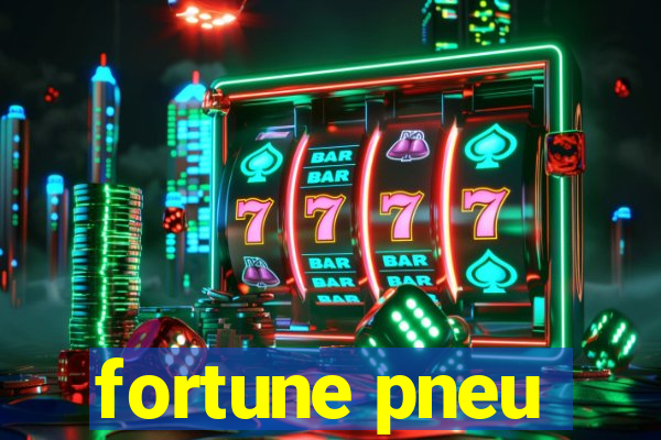 fortune pneu