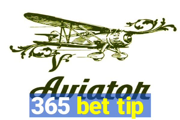 365 bet tip