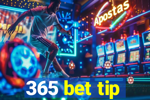 365 bet tip