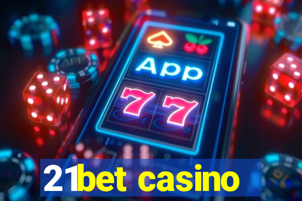 21bet casino