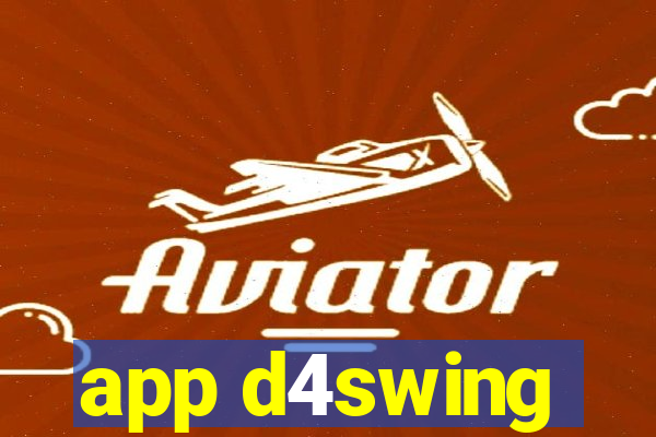 app d4swing