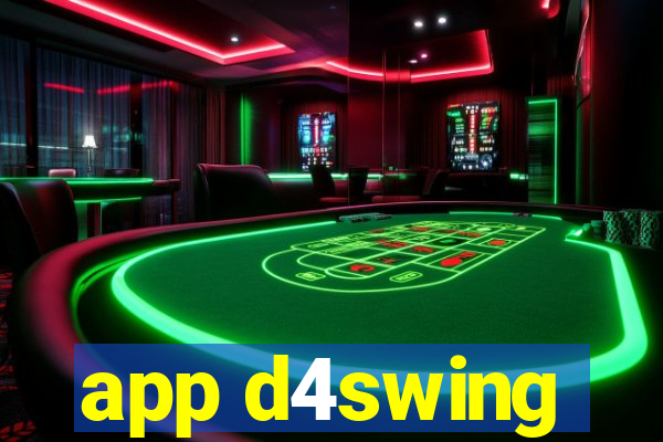 app d4swing