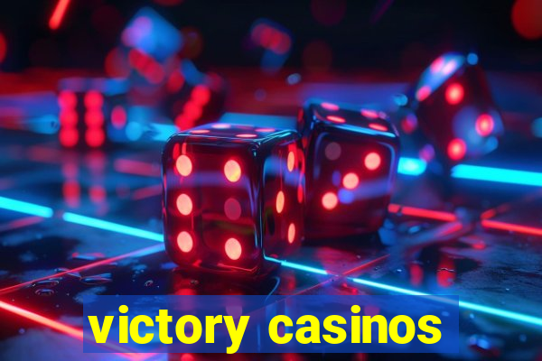 victory casinos