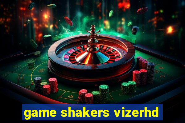 game shakers vizerhd