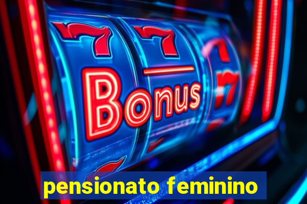 pensionato feminino