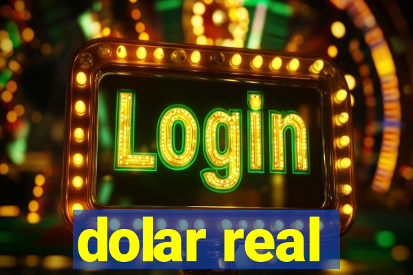 dolar real