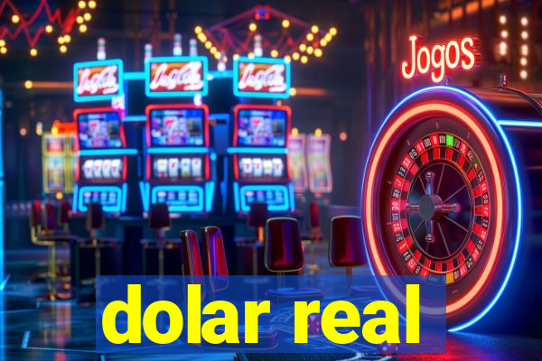 dolar real