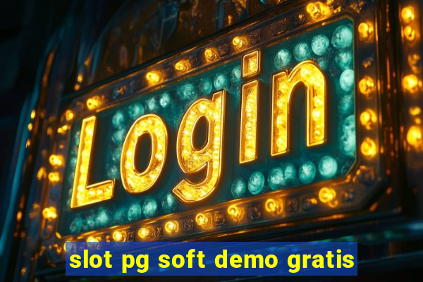 slot pg soft demo gratis