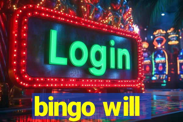 bingo will