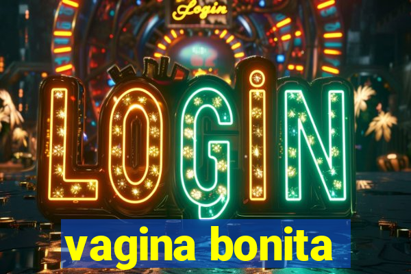 vagina bonita