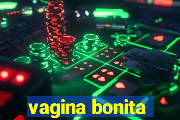 vagina bonita