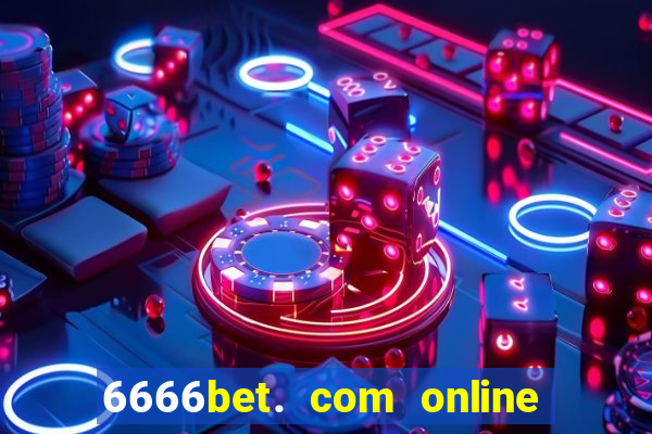 6666bet. com online slots casino