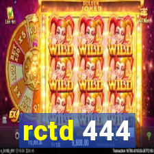 rctd 444