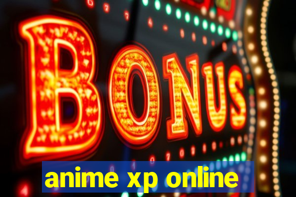 anime xp online