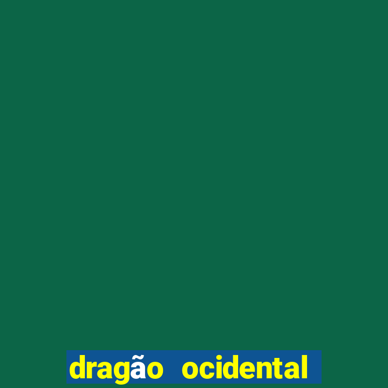 dragão ocidental vs oriental