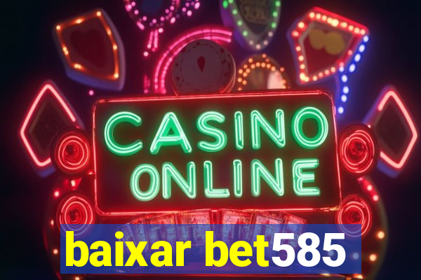 baixar bet585