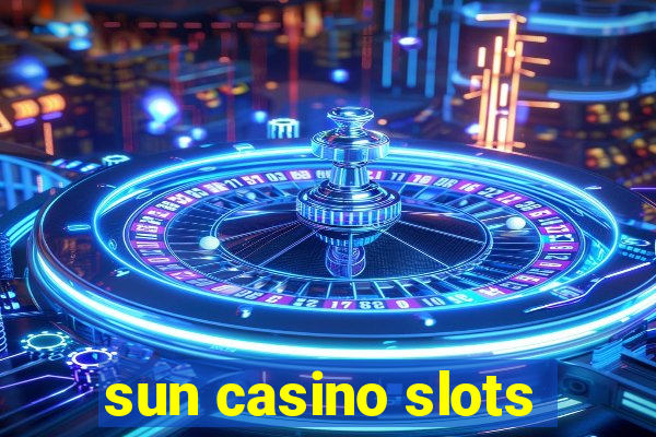 sun casino slots