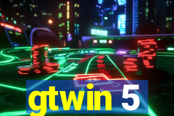 gtwin 5