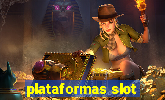 plataformas slot