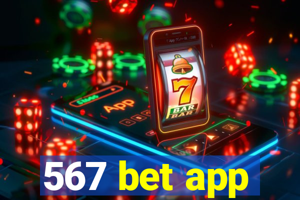 567 bet app