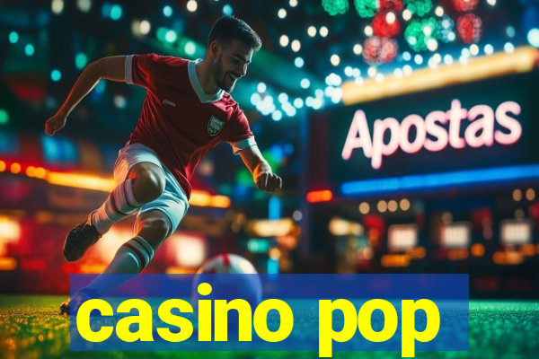 casino pop