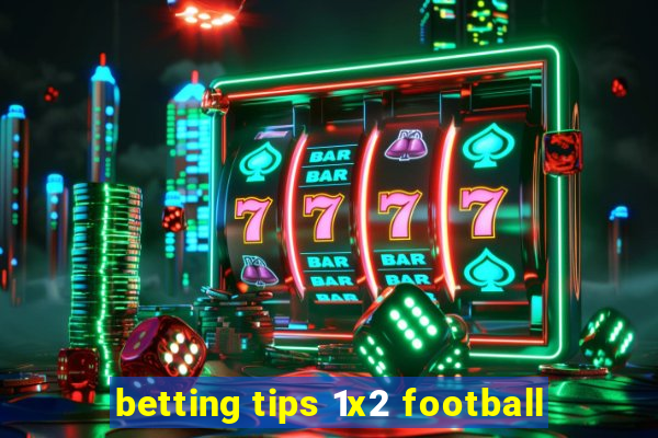 betting tips 1x2 football