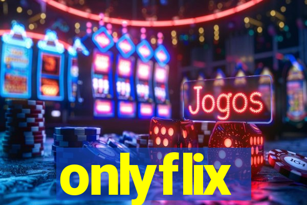 onlyflix