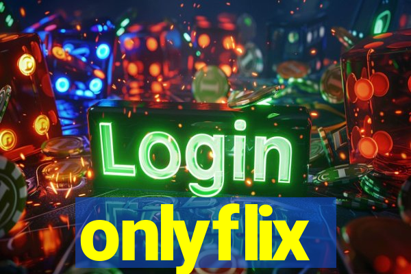 onlyflix