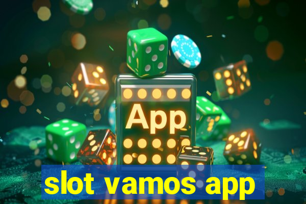 slot vamos app