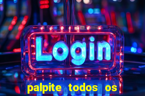 palpite todos os jogos de hoje