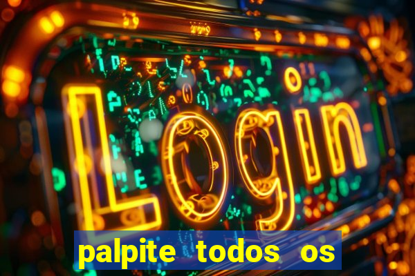 palpite todos os jogos de hoje