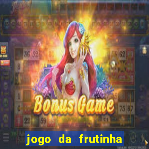 jogo da frutinha que paga no pix