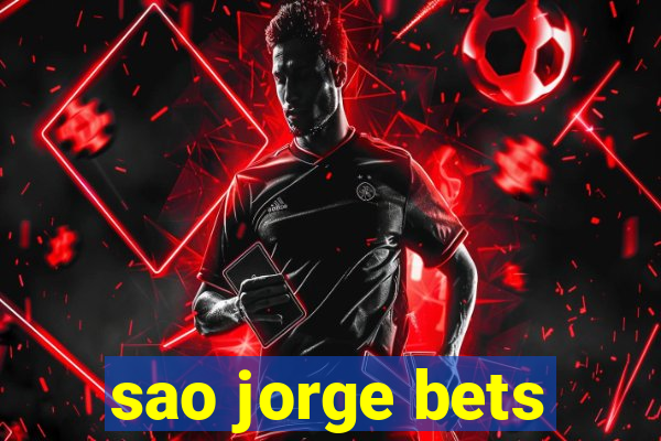 sao jorge bets