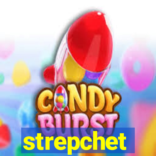 strepchet