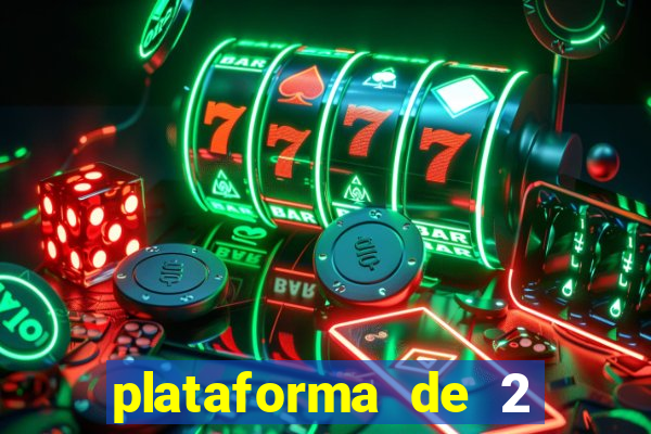 plataforma de 2 reais cassino