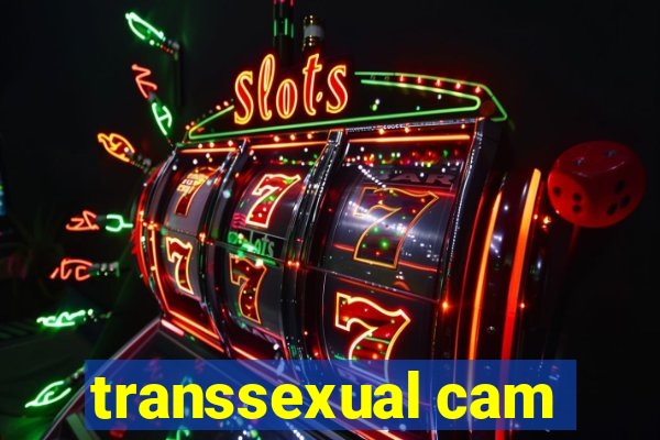 transsexual cam