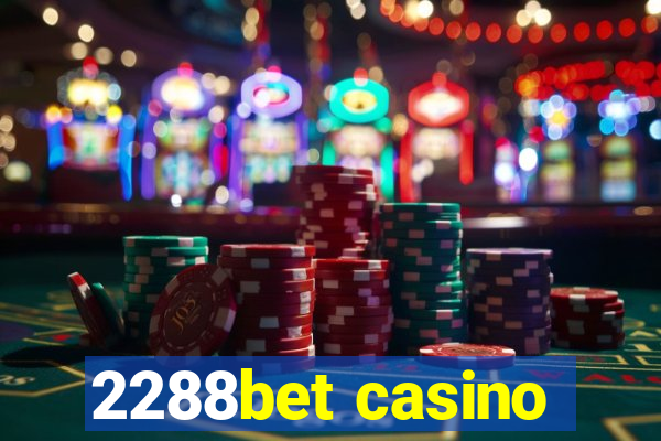 2288bet casino