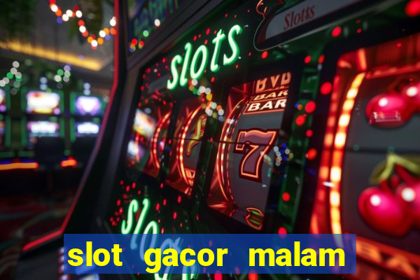 slot gacor malam ini pragmatic