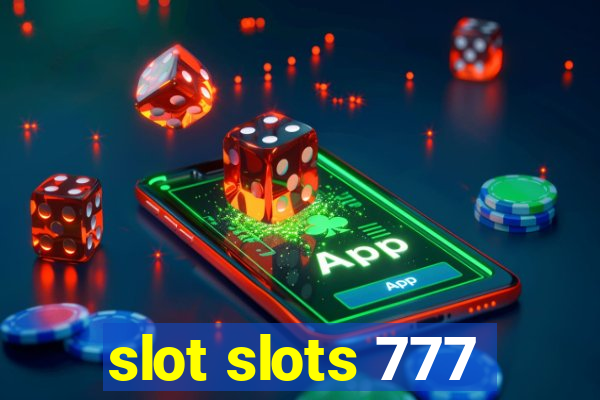 slot slots 777